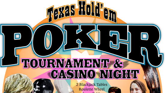 Texas Hold’em Poker Tournament & Casino Night with $25,000 in Prizes