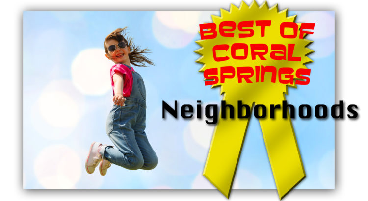 Vote for the Best Neighborhood in Coral Springs