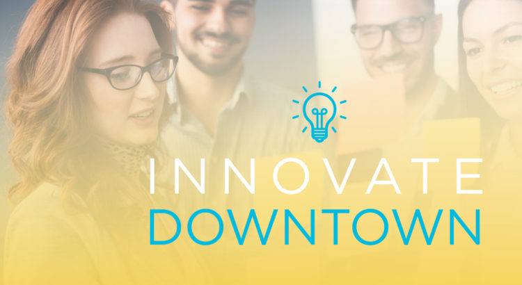 Inventors Showcase New Ideas at “Innovate Downtown” April 27