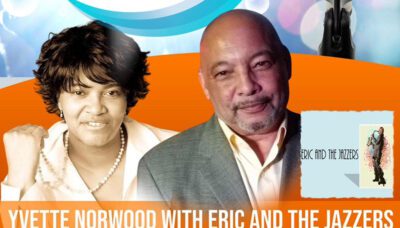 Yvette Norwood with Eric and the Jazzers at The Walk on Wednesdays