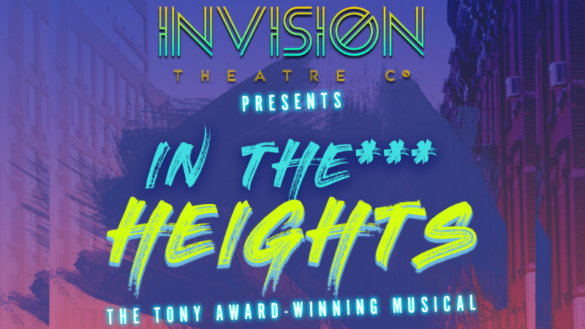 TICKET ALERT: Invision Theatre Company Brings Broadway's 'In The Heights' to Coral Springs This June