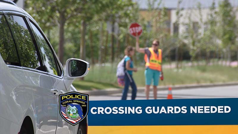 Coral Springs Police Seek School Crossing Guards Ahead of New School Year
